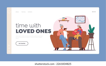 Time with Loved One Landing Page Template. Happy Family Characters Grandparents And Children Spending Time Together. Grandmother and Grandfather Playing with Kids. Cartoon People Vector Illustration