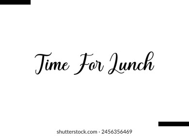 time for lunch food sayings typographic text