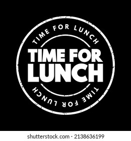 Time For Lunch Text Stamp, Concept Background
