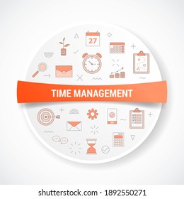 time management with icon concept with round or circle shape