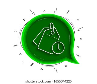 Time management line icon. Chat bubble with shadow. Clock tags sign. Watch symbol. Thin line time management icon. Vector