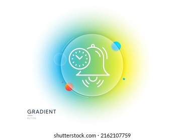 Time management line icon. Gradient blur button with glassmorphism. Alarm clock sign. Watch symbol. Transparent glass design. Time management line icon. Vector