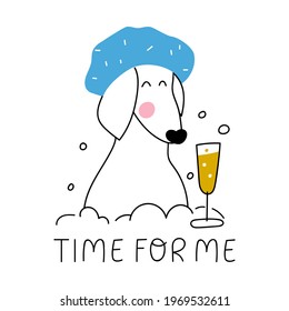 Time for me. Funny dachshund in bath with glass of champagne. Vector outline illustration. Best for greeting cards design.  