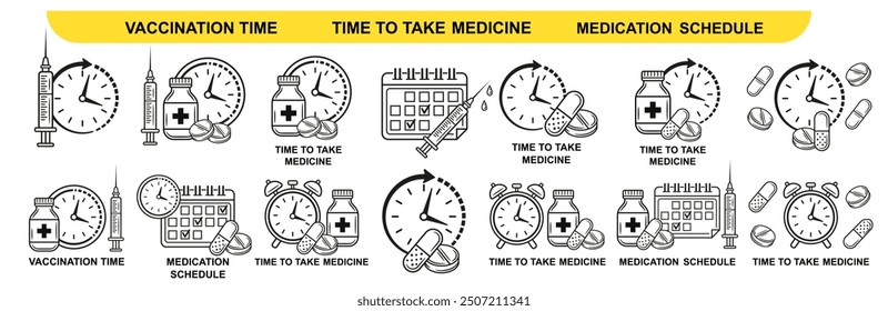 Time medicine pill take, medication vaccination schedule, alarm clock and dose medical tablet, medicament hour timetable line icon set. Vaccine injection calendar. Medicinal capsules for health vector