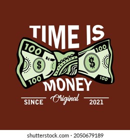 Time Is Money. Aesthetic Graphic Design for T shirt Street Wear and Urban Style