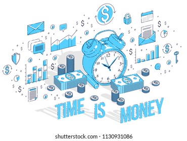Time is Money concept, table Alarm Clock with cash money stacks and coin piles isolated on white background. Vector 3d isometric business illustration with icons, stats charts and design elements.