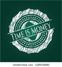 Time is Money on chalkboard