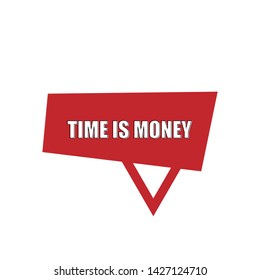 time is money sign,label. time is money speech bubble. time is money tag sign,banner. white text with outline.