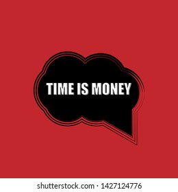 time is money sign,label. time is money speech bubble. time is money tag sign,banner. white text with outline.