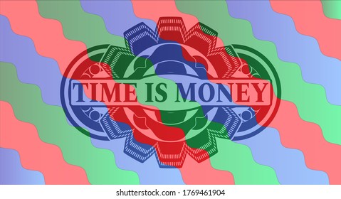 Time is money text inside Colorful multicolored realistic badge. Curvy fashionable background. Intense illustration. 