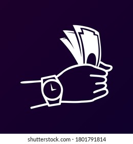Time is money, watch on hand, money in hand