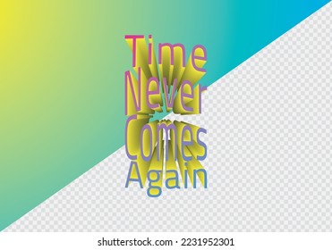 El tiempo nunca vuelve a aparecer para la pancarta o el afiche. Elemento de diseño 3D. Fondo aislado