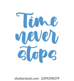 time never stop text on white background.