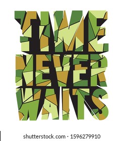 time never waits typography for print t shirt