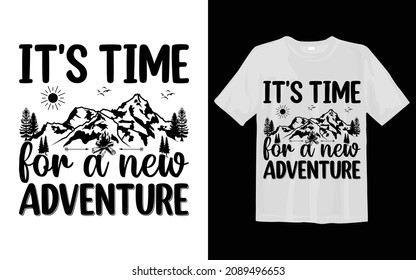It's time for new Adventure Camping svg t shirt design