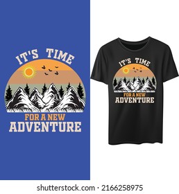 It's time for new adventure. Mountain adventure t-shirt design