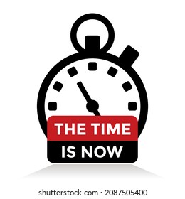 the time is now concept, stopwatch, vector illustration