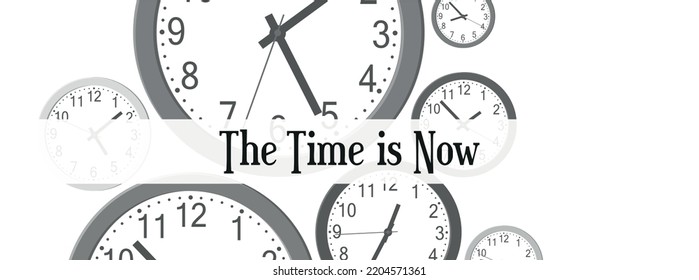 the time is now sign on white background
