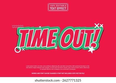 Time out Editable Vector 3D Text Effect – cartoon and modern typography with retro style for poster, branding, social media