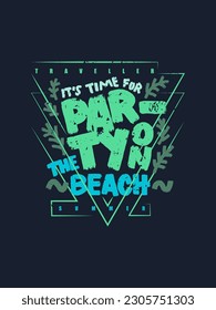 It's time for party on the beach t shirt design 