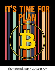 It's time for plan b t shirt design