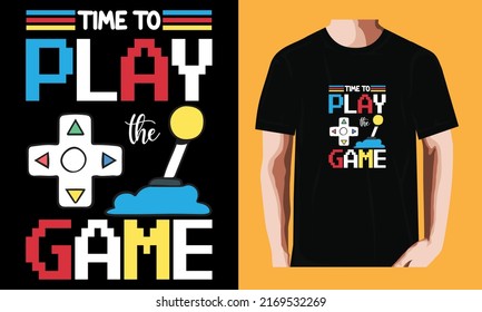 Time to play the game | Gaming T-shirt Design