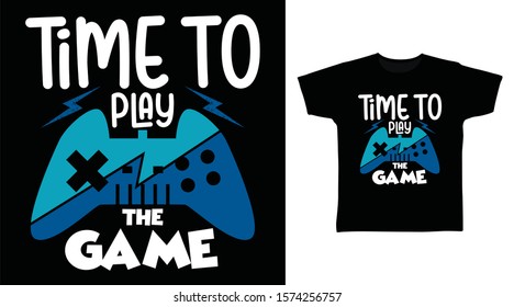 Time To Play The Game T-shirt design typography Illustration on black background, good for poster, print and other uses.