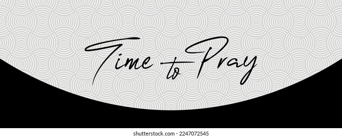time to pray text on white background