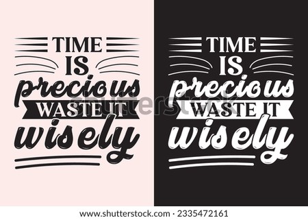 Time is precious waste it wisely EPS Design