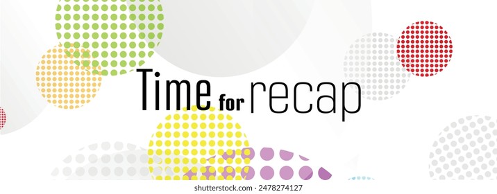 Time for recap text on white background