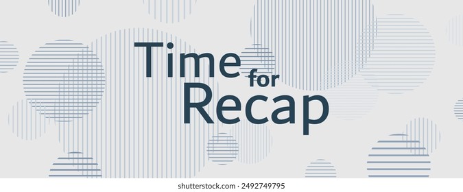 Time for recap text on white background