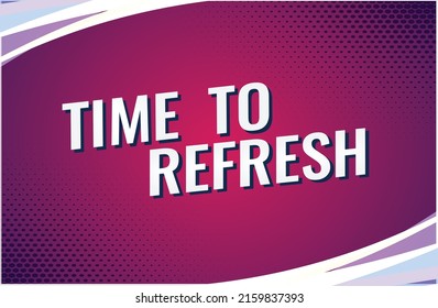 Time to refresh word concept vector illustration with red lines modern futuristic 3d style for landing page template ui web mobile app poster banner flyer background gift card coupon label wallpaper