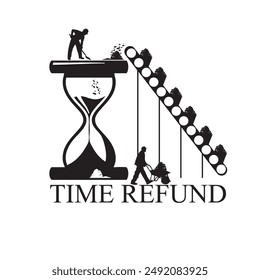 Time Refund - a symbolic hourglass with a conveyor and workers pouring sand for them