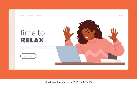 Time to Relax Landing Page Template. Frustrated Black Woman Character Expressing Anger While Using Her Laptop, Portraying A Mix Of Annoyance And Agitation. Cartoon People Vector Illustration