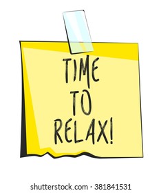 Time to relax paper sticky note. Retro reminder sticker