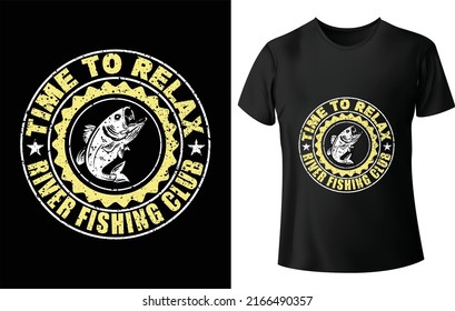Time To Relax River Fishing Club t shirt design. Fishing t shirts design, Vector graphic, typographic poster or t-shirt design.