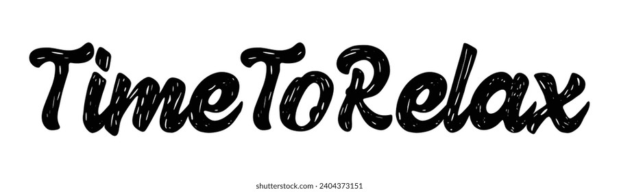 time to relax text on white background.