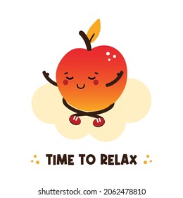 Time to relax vector card, illustration with cute cartoon style meditating, relaxing red apple character.
