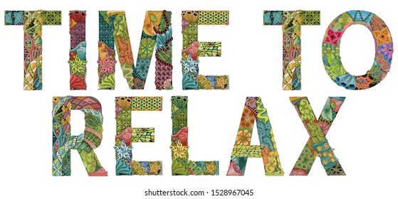 TIME TO RELAX. Vector decorative zentangle object