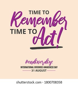 Time Remember Time To Act Lettering Poster International Overdose Awareness Campaign Poster Vector