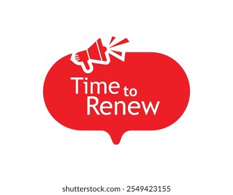  time to renew text warning and information sign