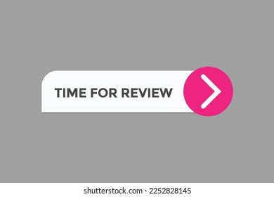 time for review button vectors.sign label speech bubble time for review
