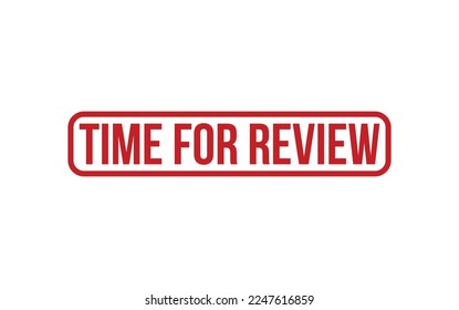 Time For Review Rubber Stamp Seal Vector
