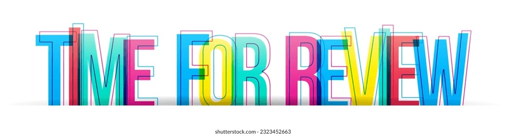 ''Time for review'' sign. Colorful overlapping letters isolated on white background.