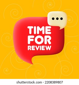 Time for review. Speech bubble with Time for review. Business concept. 3d illustration. Spiral background. Vector line icon for Business and Advertising.