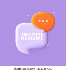 Time for review. Speech bubble with Time for review text. Business concept. 3d illustration. Pop art style. Vector line icon for Business and Advertising.