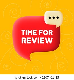 Time for review. Speech bubble with Time for review text. Business concept. 3d illustration. Spiral background. Vector line icon for Business and Advertising.