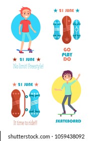 Its time to ride! 21st June no limits freestyle motto slogans on go Skateboarding day vector illustration posters set with champion boys and skateboards