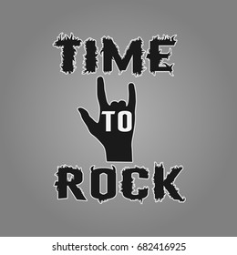 Time to rock. Stylized inscription and the silhouette of the hand. vector
