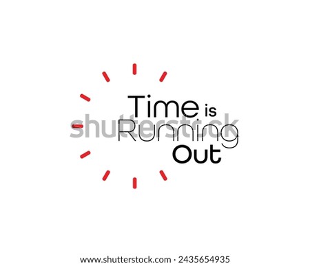 time is running out sign on  background